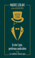 Couverture Arsène Lupin, Gentleman Cambrioleur, suivi de Les Confidences d'Arsène Lupin Editions Archipoche 2021