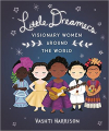 Couverture Little Dreamers: Visionary Women Around the World  Editions Little, Brown Book 2018