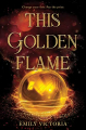 Couverture This Golden Flame Editions Inkyard Press 2021