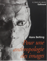 Couverture Pour une anthropologie des images Editions Gallimard  (Le Temps des images) 2004