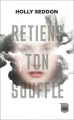Couverture Retiens ton souffle Editions France Loisirs (Poche) 2016