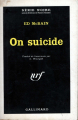 Couverture On suicide Editions Gallimard  (Série noire) 1964