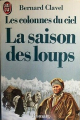 Couverture Les Colonnes du ciel, tome 1 : La saison des loups Editions J'ai Lu 1981
