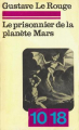 Couverture Le Prisonnier de la planète Mars Editions 10/18 1998