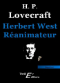Couverture Herbert West Réanimateur / Cthulhu : Le mythe : Herbert West Réanimateur Editions Thriller 2011