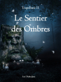 Couverture Trappelune, tome 2 : Le Sentier des Ombres Editions Autoédité 2020