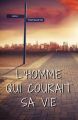 Couverture L'homme qui courait sa vie Editions Autoédité 2021