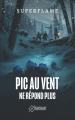 Couverture Pic-au-Vent ne répond plus Editions Autoédité 2021