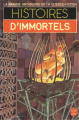 Couverture Histoire d'immortels Editions Le Livre de Poche (La grande anthologie de la science-fiction) 1983