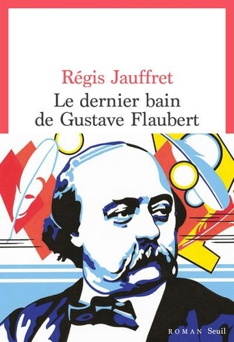 Couverture Le Dernier bain de Gustave Flaubert