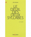 Couverture Le deuil des deux syllabes Editions L'une & l'autre 2010