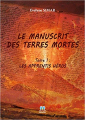 Couverture Le manuscrit des terres mortes, tome 1 : Les apprentis héros Editions Demdel 2017