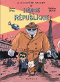 Couverture Le ministère secret, tome 1 : Héros de la république  Editions Dupuis 2021