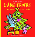 Couverture L'âne Trotro, tome 31 : L'âne Trotro et Zaza fêtent Noël  Editions Gallimard  (Jeunesse - Giboulées) 2014