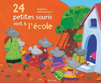 Couverture 24 petites souris vont à l'école  Editions Flammarion (Père Castor) 2012