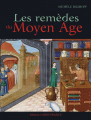 Couverture Les remèdes du Moyen-Âge Editions Ouest-France 2011