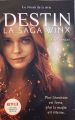 Couverture Destin : La saga Winx, tome 1 Editions Hachette 2021