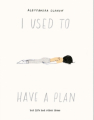 Couverture I used to have a plan but life had other ideas Editions HarperCollins (Design) 2020
