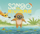 Couverture Sango et la rivière Editions Flammarion (Père Castor) 2021