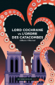 Couverture Lord Cochrane vs l'Ordre des Catacombes Editions Aux Forges de Vulcain 2021