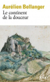 Couverture Le continent de la douceur Editions Folio  2021