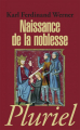 Couverture Naissance de la noblesse Editions Fayard (Pluriel) 2012