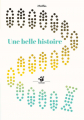 Couverture Une belle histoire Editions Thierry Magnier (Petite poche) 2021