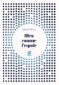 Couverture Bleu comme l'espoir Editions Thierry Magnier (Petite poche) 2021