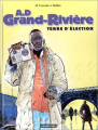 Couverture A.D Grand-Rivière, tome 1 : Terre d'élection Editions Casterman 2000