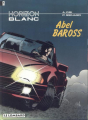 Couverture Horizon blanc, tome 1 : Abel Baross Editions Le Lombard 1993