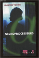 Couverture Nécroprocesseurs Editions France Loisirs 2000