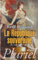 Couverture La République souveraine - La vie politique en France 1879-1939 Editions Fayard (Pluriel) 2013