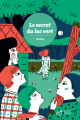 Couverture Le secret du lac vert Editions Thierry Magnier (Romans adolescents) 2017