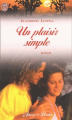 Couverture Un plaisir simple Editions J'ai Lu (Amour & destin) 2002