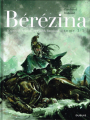 Couverture Bérézina, tome 3 : La neige  Editions Dupuis 2018