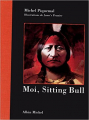 Couverture Moi, Sitting Bull Editions Albin Michel 1995