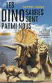 Couverture Les dinosaures sont parmi nous Editions du Moment 2015