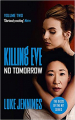 Couverture Killing Eve : No tomorrow Editions John Murray 2018