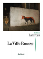 Couverture La Ville Rousse Editions Julliard 2020