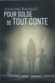 Couverture Pour solde de tout conte Editions Autoédité 2020