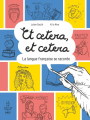 Couverture Et cetera, Et cetera : La langue française se raconte Editions First (La vie en bulles) 2020