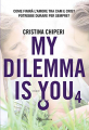 Couverture My dilemma is you, tome 4 Editions Autoédité 2019