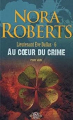 Couverture Lieutenant Eve Dallas, tome 06 : Au coeur du crime Editions J'ai Lu 2004
