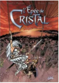 Couverture L'épée de cristal, tome 6 : La cité des vents Editions Soleil 2004