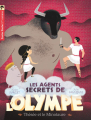 Couverture Les agents secrets de l'Olympe, tome 6 : Thésée et le Minotaure Editions Flammarion (Jeunesse) 2016