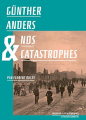 Couverture Günther Anders & nos catastrophes Editions Le passager clandestin 2020