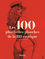 Couverture Les 100 plus belles planches de la BD érotique Editions Beaux Arts 2015