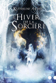 Couverture Trilogie d'une Nuit d'Hiver, tome 3 : L'hiver de la sorcière Editions Denoël (Lunes d'encre) 2020