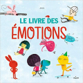 Couverture Le livre des émotions Editions Milan 2018