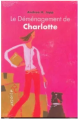 Couverture Le déménagement de Charlotte  Editions Le Grand Livre du Mois 2006